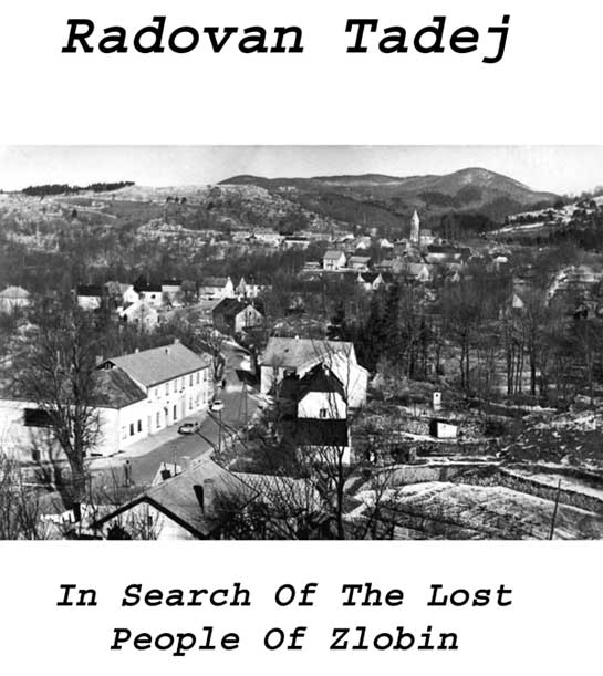 IN SEARCH OF THE LOST PEOPLE OF ZLOBIN